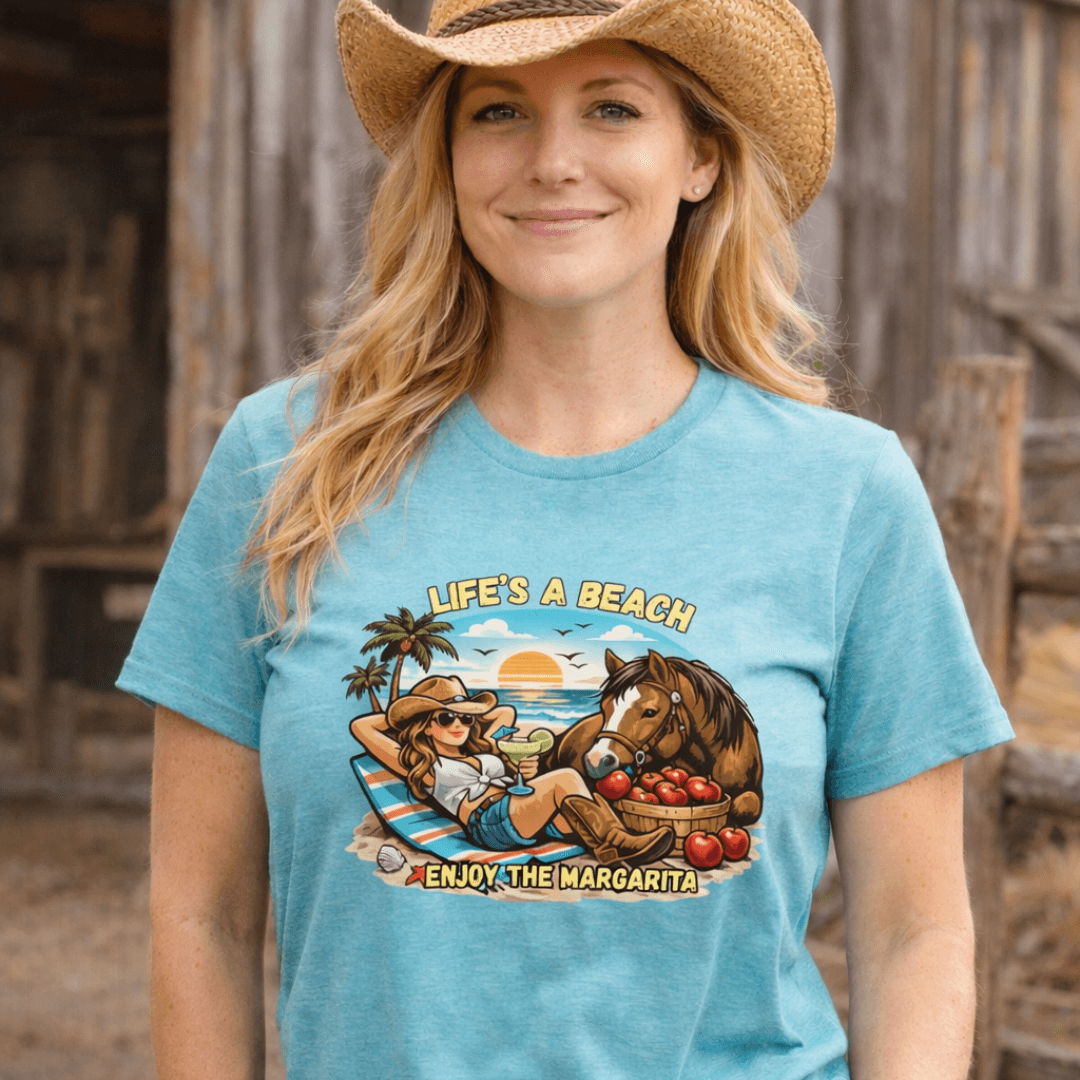 Life's A Beach Western Tee - Cowgirl Apparel, Western Humor