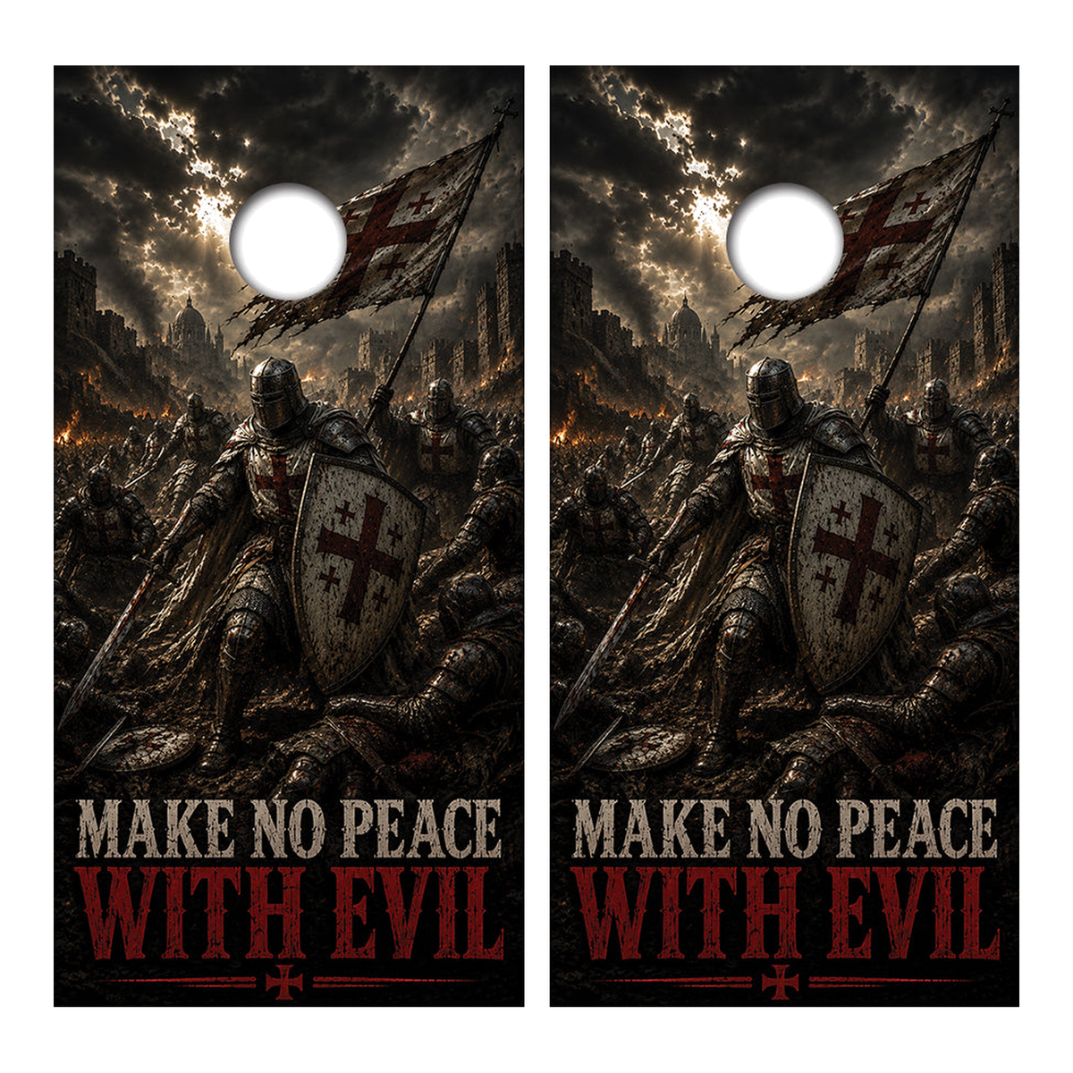 Make No Peace With Evil Cornhole Design - Corn5118 - Great Call Athletics