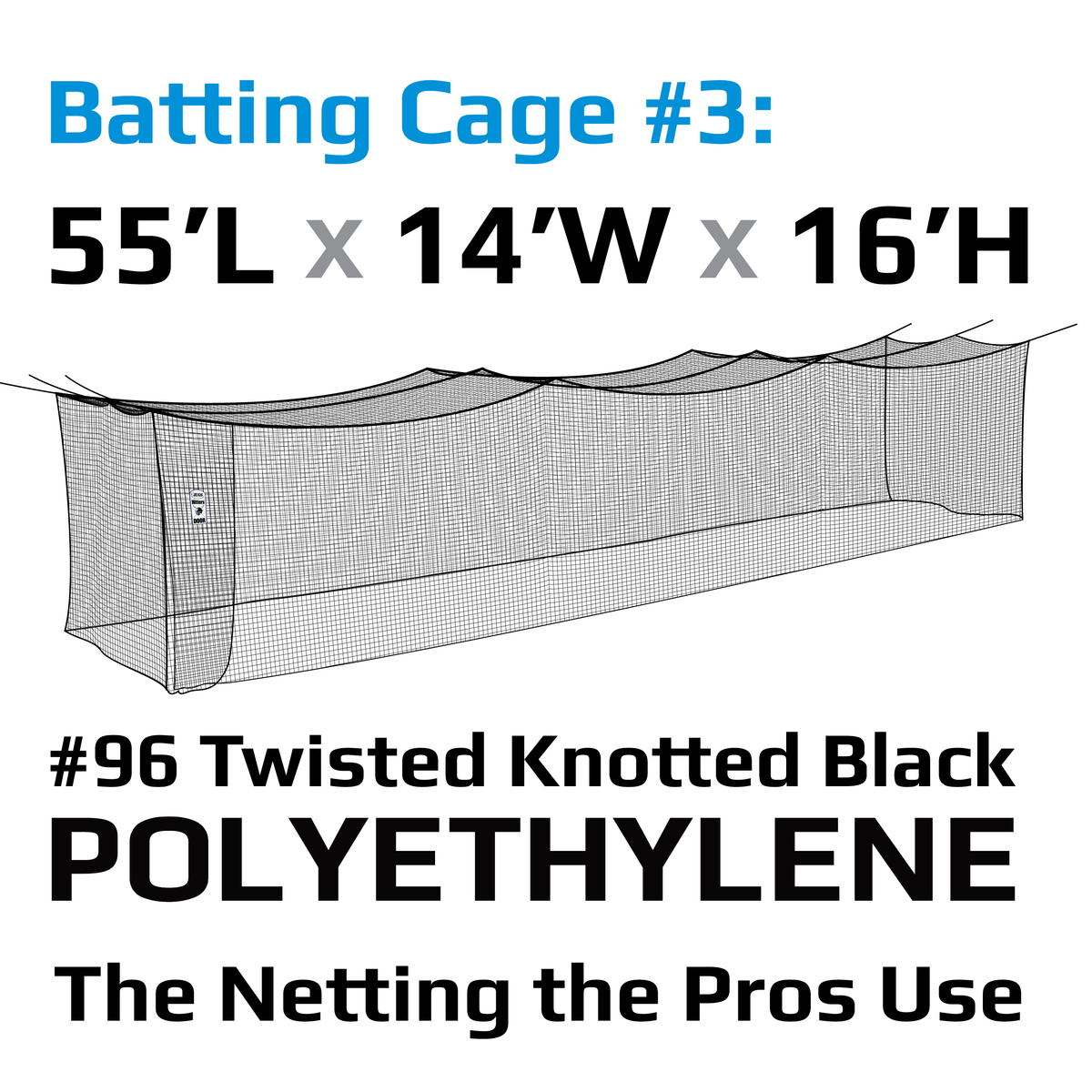 JUGS Batting Cage Nets in Cage 3: 55' L x 14' W x 16' H / #96 Twisted Knotted Black Polyethylene - Front View