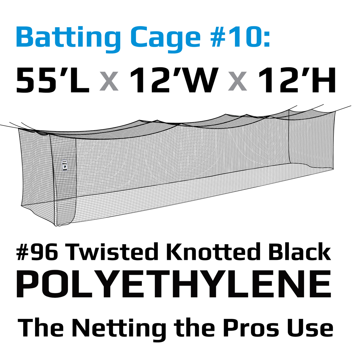 JUGS Batting Cage Nets in Cage 10: 55' L x 12' W x 12' H / #96 Twisted Knotted Black Polyethylene - Front View