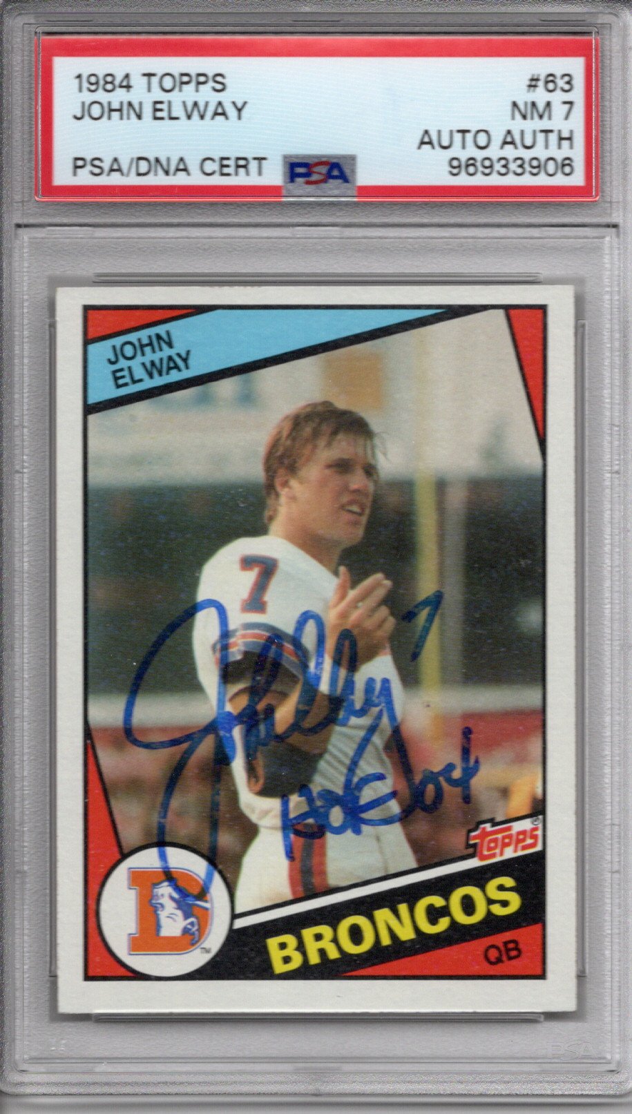 John Elway Autographed Denver Broncos 1984 Topps Rookie Card #63 PSA Graded NM 7 AUTO AUTH