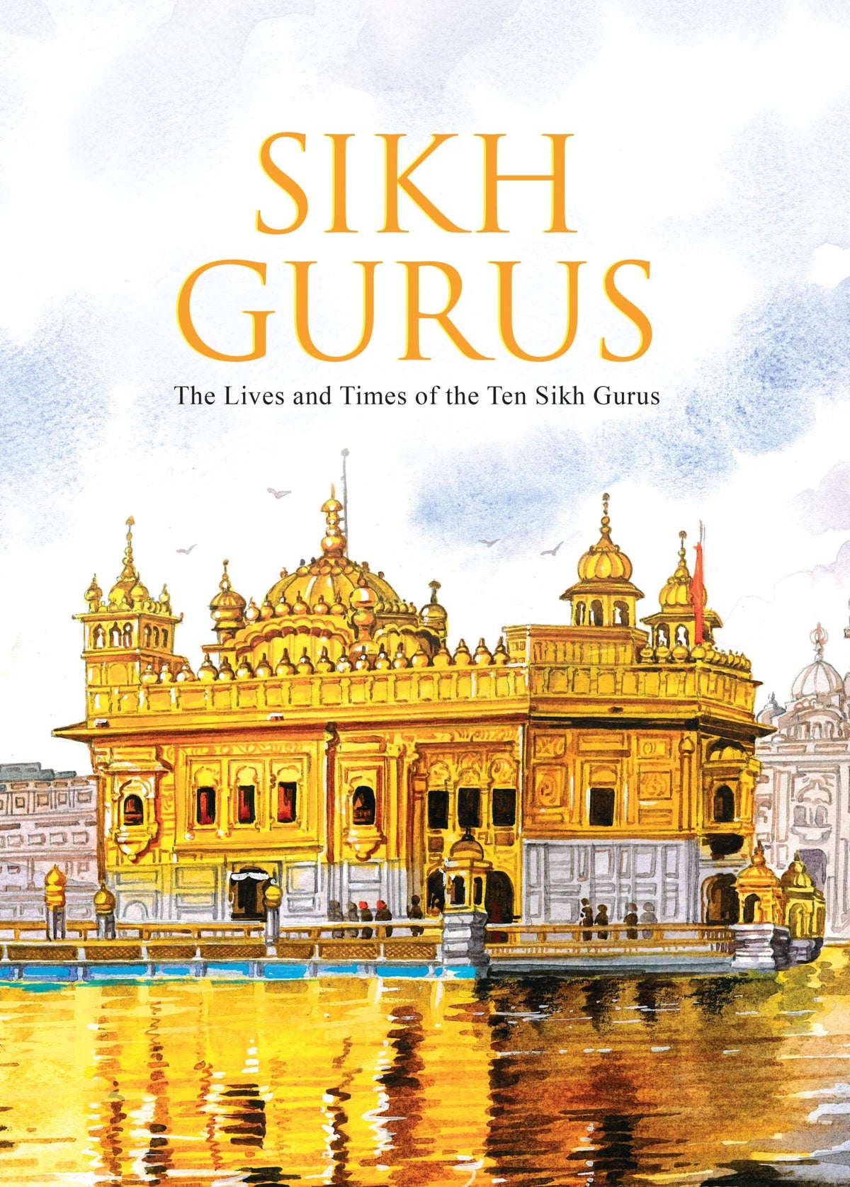 Sikh Gurus : The Life and Times of the Ten Sikh Gurus - Om Books