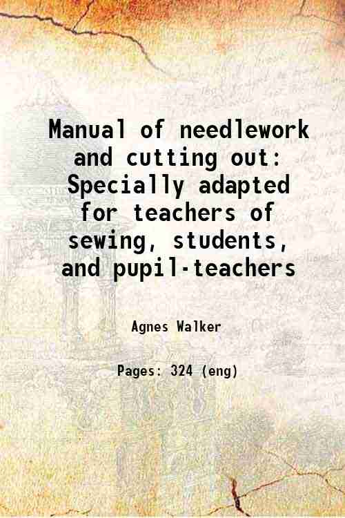 Manual of needlework and cutting out - Gyan Books