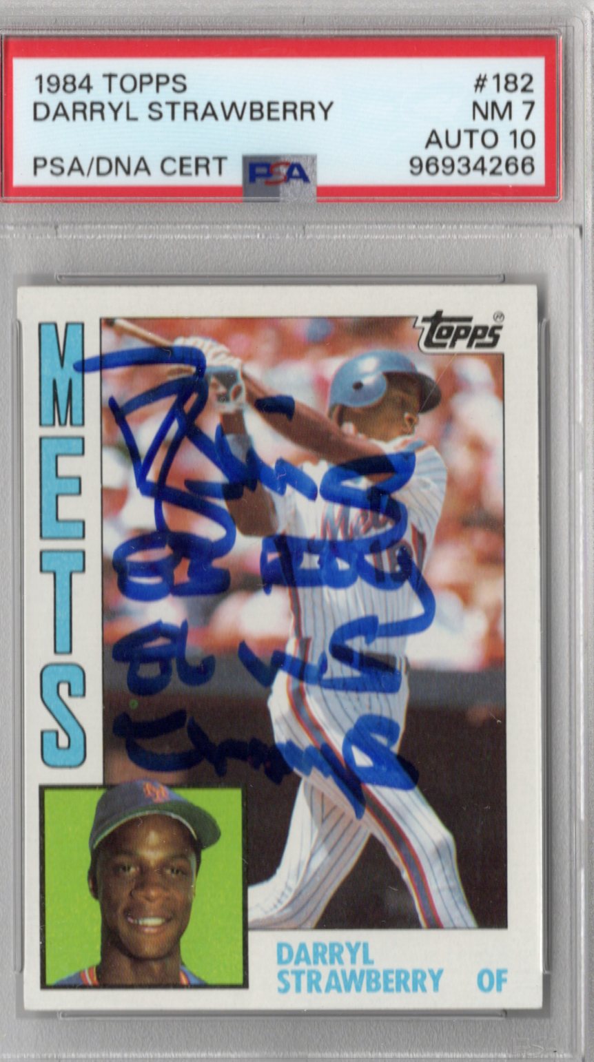 Darryl Strawberry Signed New York Mets 1984 Topps #182 Rookie Card '83 ROY 86 WS Champs PSA NM-7 Auto 10