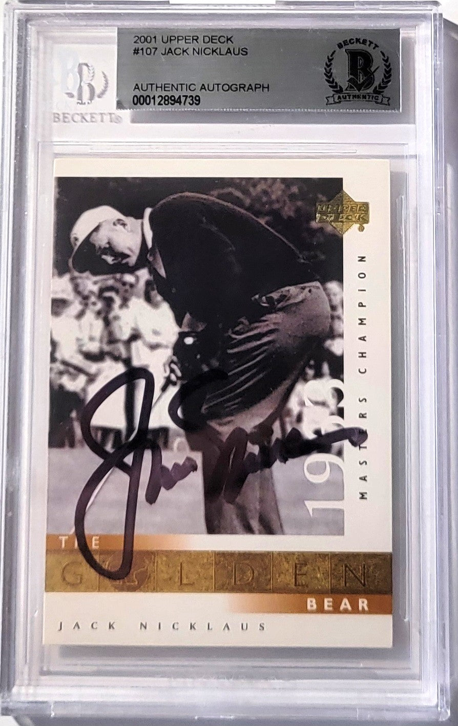 Jack Nicklaus Autographed PGA Tour Golf Encapsulated 2001 Upper Deck 1963 Masters Champion #107 Trading Card Beckett AUTHENTIC