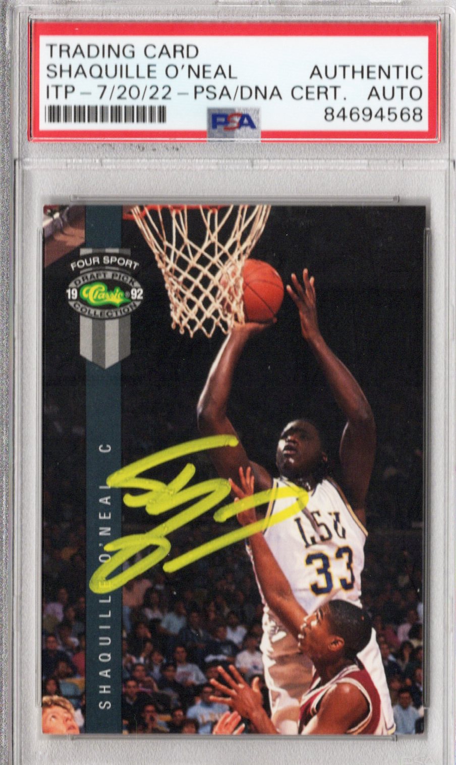 Shaquille O'Neal Autographed LSU Encapsulated 1992 Classic Four Sport Draft Pick Rookie Card #1 PSA ITP AUTHENTIC AUTO