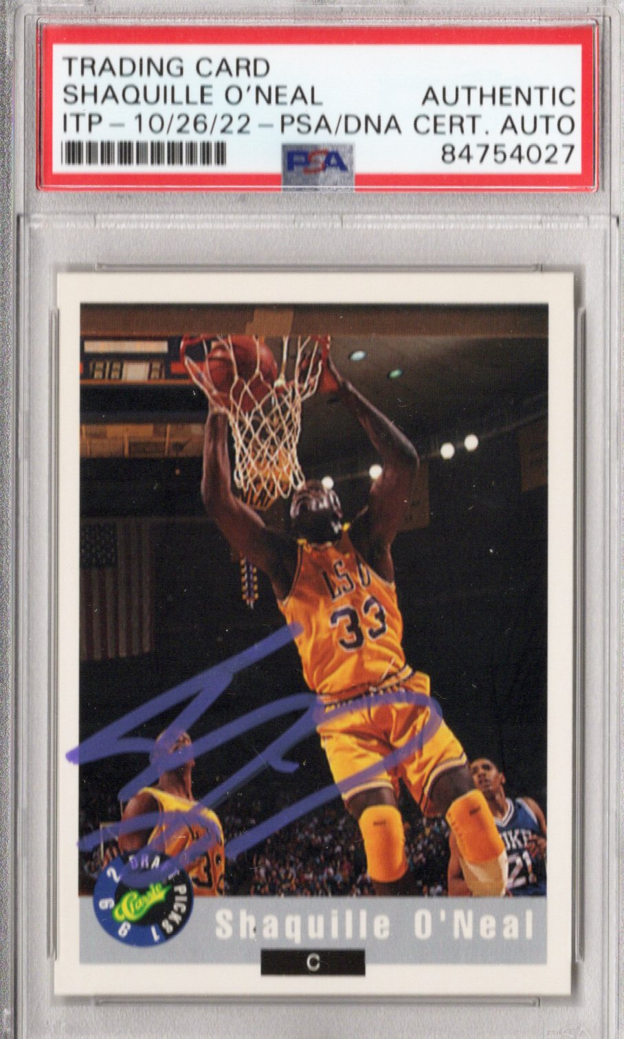 Shaquille O'Neal Autographed LSU Encapsulated 1992 Classic Draft Picks Rookie Card #11 of 20 PSA ITP AUTHENTIC AUTO