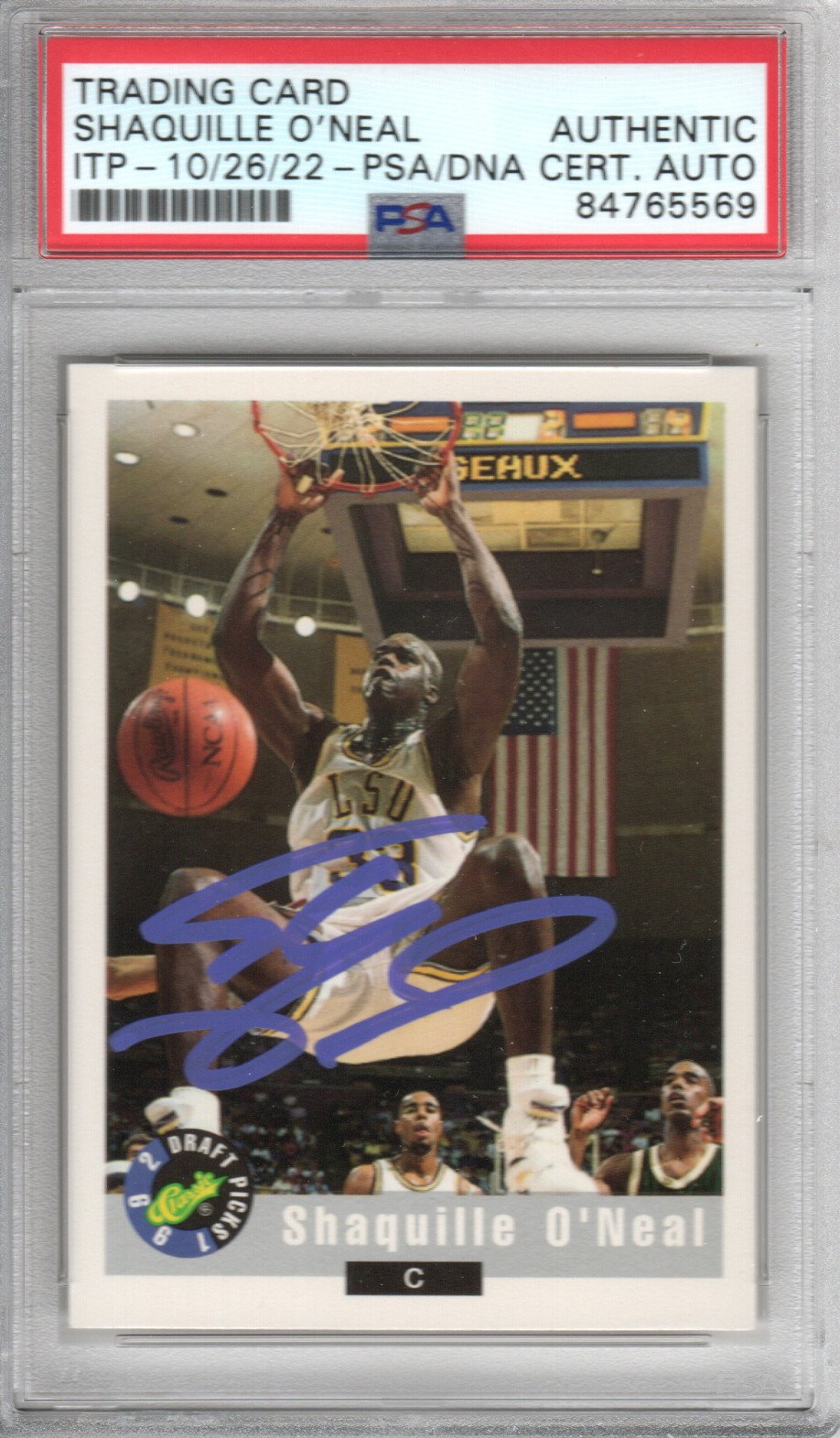 Shaquille O'Neal Autographed LSU Tigers Encapsulated 1992 Classic Draft Picks Rookie Card #1 PSA ITP AUTHENTIC AUTO