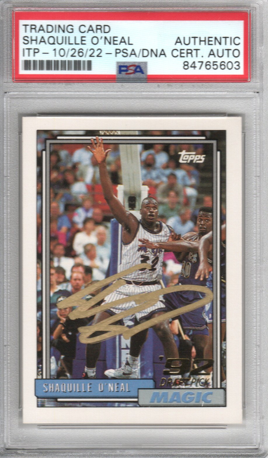 Shaquille O'Neal Autographed Orlando Magic Encapsulated 1992-93 Topps '92 Draft Rookie Card #362 PSA ITP AUTHENTIC AUTO