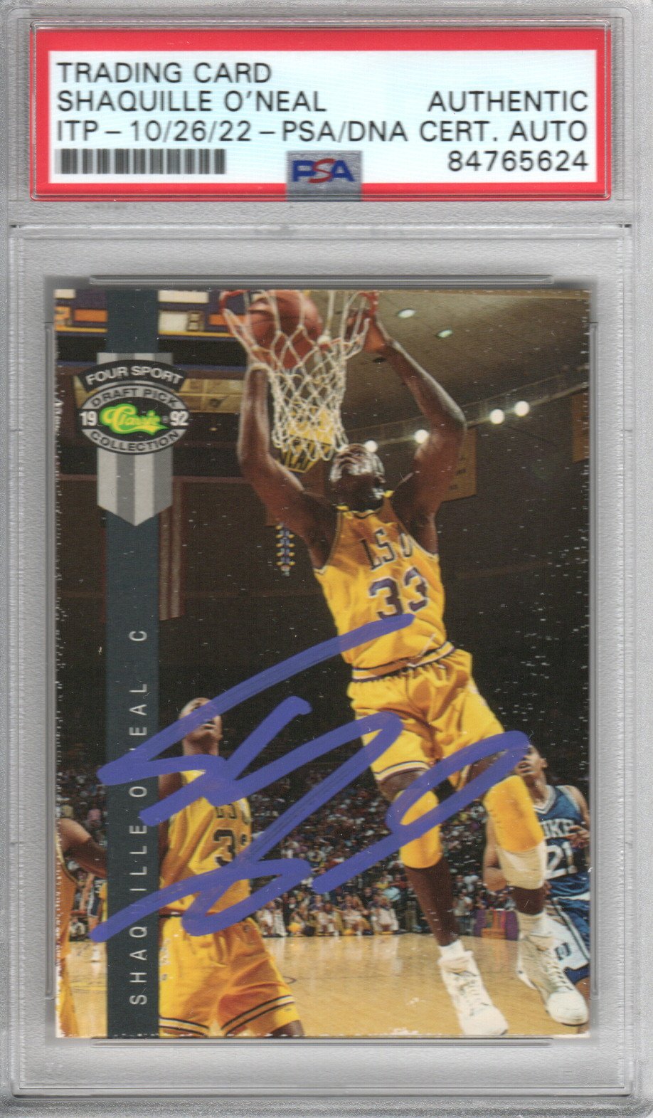 Shaquille O'Neal Autographed LSU Tigers Encapsulated 1992 Classic Draft Pick Four Sport Rookie Card #PR1 PSA ITP AUTHENTIC AUTO