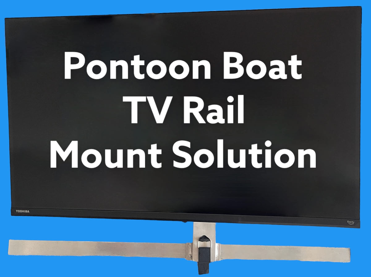 Pontoon Boat Rail Mount TV Solution