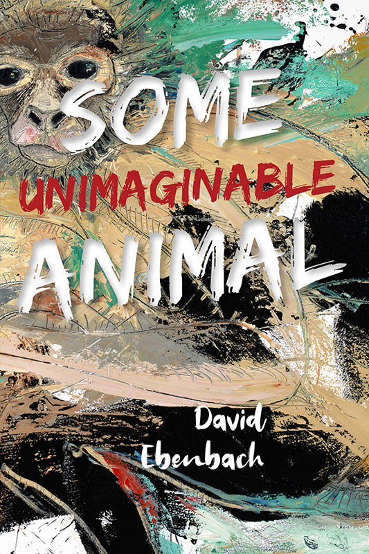 Some Unimaginable Animal
