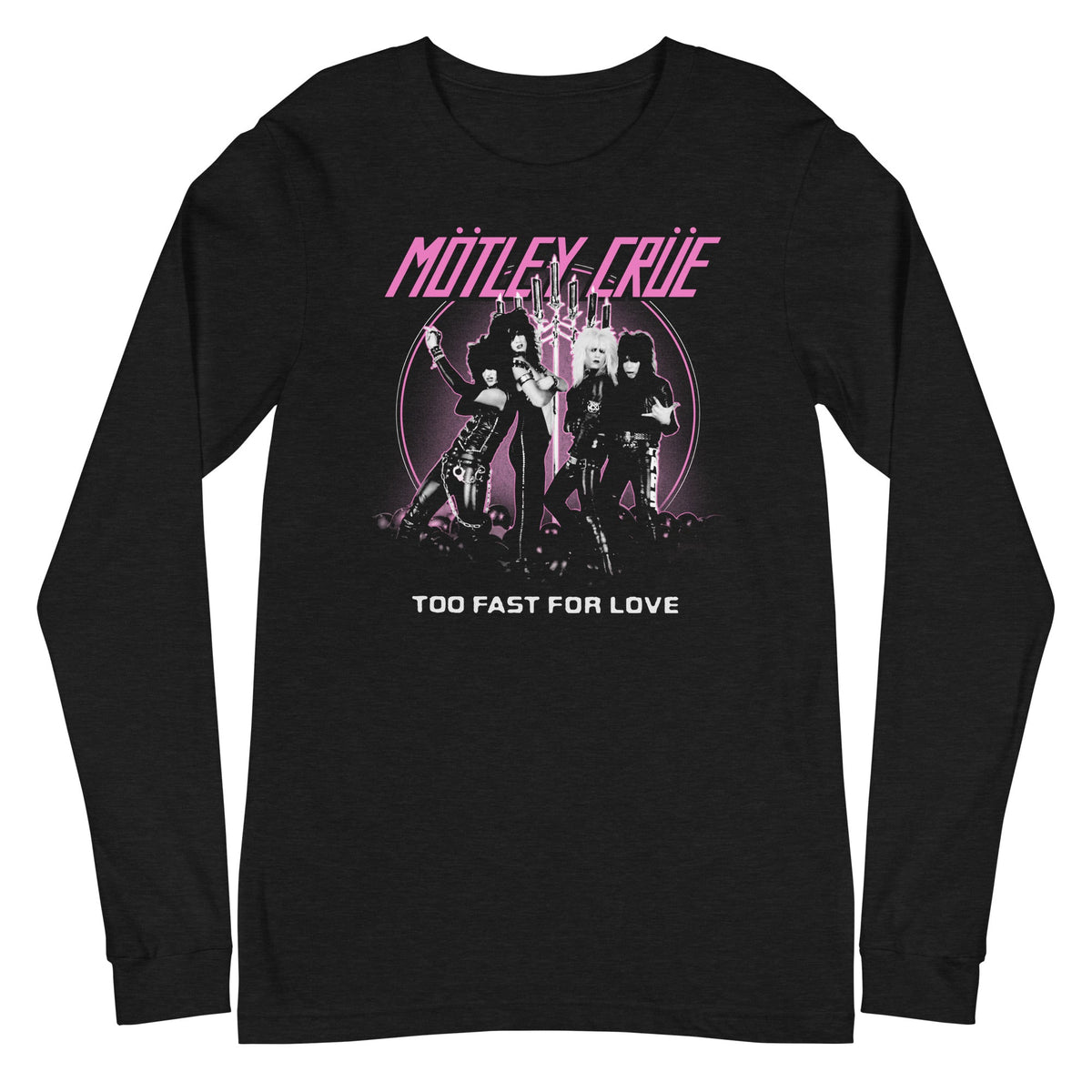 Motley Crue - Too Fast for Love Long Sleeve T-Shirt